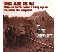 Notes Along the Way by Hank Schwartz (2003-08-29)