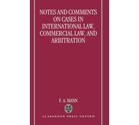 Notes and Comments on Cases in International Law, Commercial Law, and Arbitration
