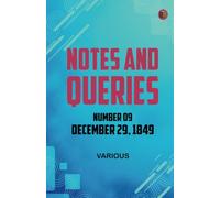 Notes and Queries Number 09 December 29 1849