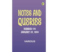 Notes and Queries, Number 170, January 29, 1853