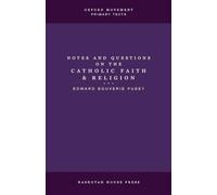 Notes and Questions on the Catholic Faith and Religion