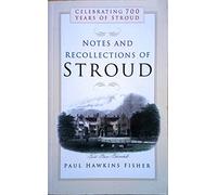 Notes and Recollections of Stroud