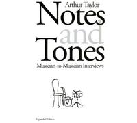 Notes and Tones : Musician-to-Musician Interviews