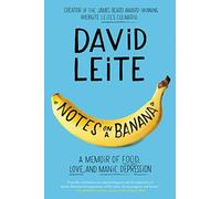 NOTES BANANA: A Memoir of Food, Love, and Manic Depression