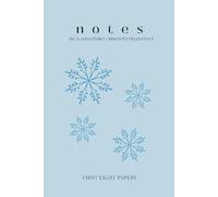 Notes: be a snowflake imperfectly perfect