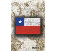 Notes: Beautiful Flag Of Chile Lined Journal Or Notebook, Great Gift For People Who Love To Travel, Perfect For Work Or School Notes