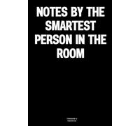 Notes by the smartest person in the room: The Notebook