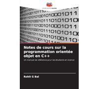 Notes de cours sur la programmation orientée objet en C++: Un manuel de référence pour les étudiants en licence