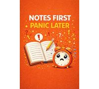 Notes First, Panic Later - Funny Study Notebook for Students, Teens & School: A Relatable Humorous Educational Notebook for Studying, Exams & School ... squared notebook, 6x9 format, matte cover