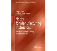Notes for Manufacturing Instructors : Mastering Problem-Solving on the Blackboard