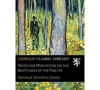 Notes for Meditation on the Beatitudes of the Psalter