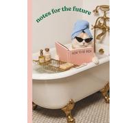 Notes For The Future: Cute Lined Notebook for Plans, Thoughts, or Notes to Remember and Organize. Great Gift Journal for Women, Teens, Girls. Funny Office Gift For Coworkers.