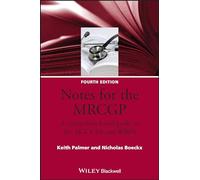 Notes for the MRCGP: A Curriculum Based Guide to the AKT, CSA and WBPA