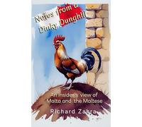 Notes From a Dinky Dunghill: An Insider's View of Malta and the Maltese
