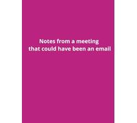 Notes from a Meeting That Could Have Been an Email - Funny Office Notebook- purple: 8.25″ × 11″ Journal | 100 Pages | Graph Paper Notebook | Hard Cover | Gift for Coworkers & Office Humor Lovers