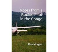 Notes from a Rookie Pilot in the Congo