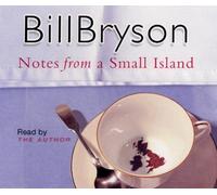 Notes from a Small Island by Bryson, Bill (2004) Audio CD