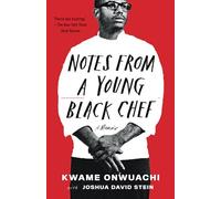 Notes from a Young Black Chef: A Memoir