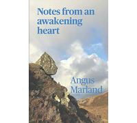 Notes from an awakening heart
