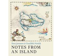 Notes from an Island: Tove Jansson & Tuulikki Pietila