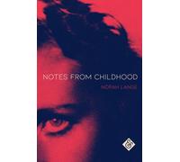 Notes from Childhood