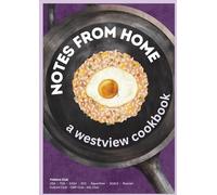 Notes From Home: A Westview Cookbook