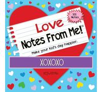 Notes From Me! Love 101 Tear-Off Lunch Box Love Notes for Kids, Motivational, Thinking of You, Back to School Essentials, Summer Camp Notes, Ages 8+