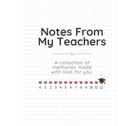 Notes From My Teachers: A collection of memories from your school years. (The School Years Keepsake Collection)