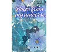 Notes from my Universe: Aesthetic diary for young girls. Diary for teenage girls. Note taking diary