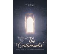 Notes From "The Catacombs": A Critique of the Christian Church