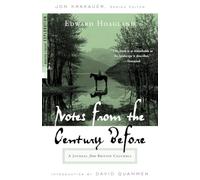 Notes from The Century Before: A Journal from British Columbia (Modern Library Exploration)