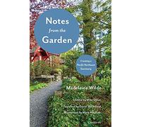 Notes from the Garden: Creating a Pacific Northwest Sanctuary