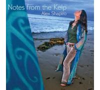Alex Shapiro - Notes from the Kelp
