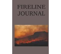 Notes From The Line: Ideal for personal use or as a thoughtful token for someone in the wildland fire service, this journal serves as a practical ... duty. College Ruled, 6 X 9 inches, 200 pages.
