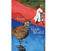 Notes From The Middle World