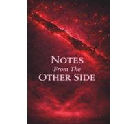 Notes From The Other Side: Dark Aesthetic Notebook | 120 Lined Pages | 6x9 Journal for Horror & Mystery Lovers