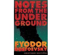 Notes from the Underground (Heathen Edition)