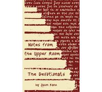 Notes from the Upper Room: The Devotionals