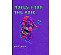 NOTES FROM THE VOID: Psychedelic Scream Edition
