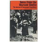 Notes from the Warsaw Ghetto: The Journal of Emmanuel Ringelbaum