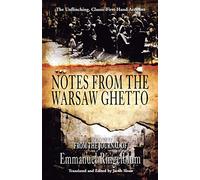 Notes From the Warsaw Ghetto: The Unflinching, Classic First-Hand Account