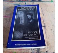 Notes from Underground: A Norton Critical Edition: 0