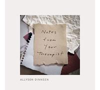 Notes from Your Therapist