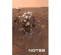 Notes: NASA JPL Curiosity Mars Rover Selfie At Duluth Notebook Journal Diary Logbook