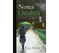 Notes Ocultes (Las Vidas Que Heredamos)