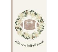 Notes Of A Football Widow: Notebook 120 lined pages