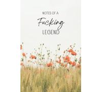 Notes of a Fucking Legend: 200 Page Blank Lined Notebook for Work or School