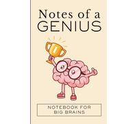 Notes of a Genius - Notebook for big brains: Lined journal 5 x 8 pouces