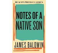 Notes of a Native Son (Beacon Classics)