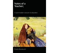 Notes of a teacher: A post-modern account of education